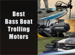 The 5 Best Trolling Motors for Bass Boats – Tilt Fishing